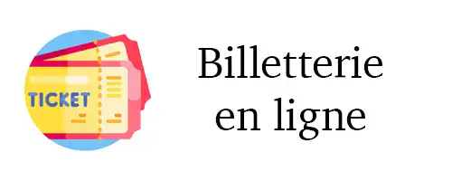 Achetez vos billets en ligne